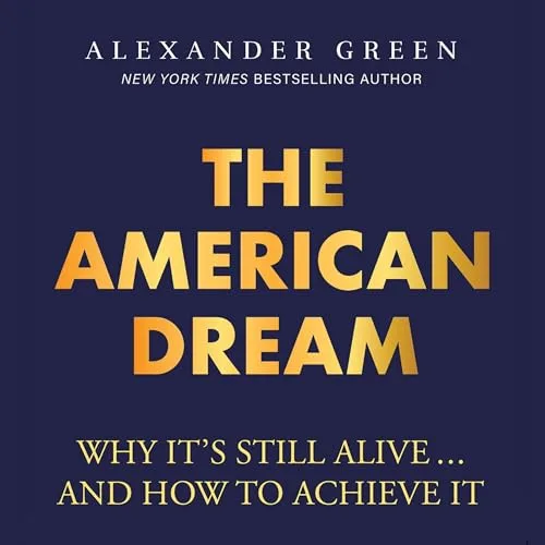 The American Dream By Alexander Green