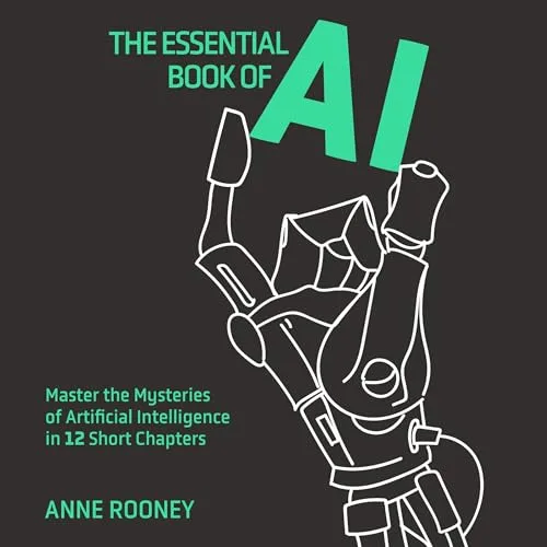 The Essential Book of AI By Anne Rooney