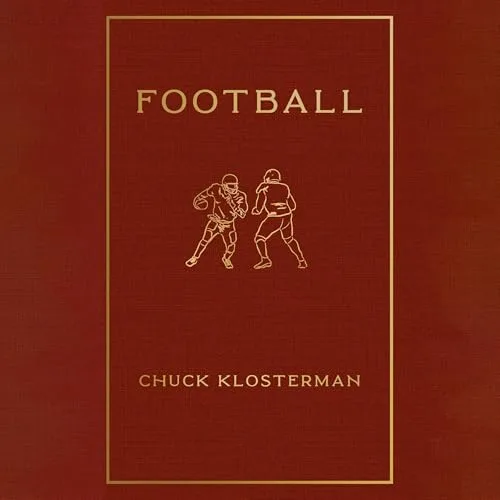 Football By Chuck Klosterman