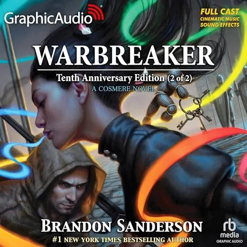Warbreaker: Tenth Anniversary Edition (Part 2 of 2) (Dramatized Adaptation) By Brandon Sanderson
