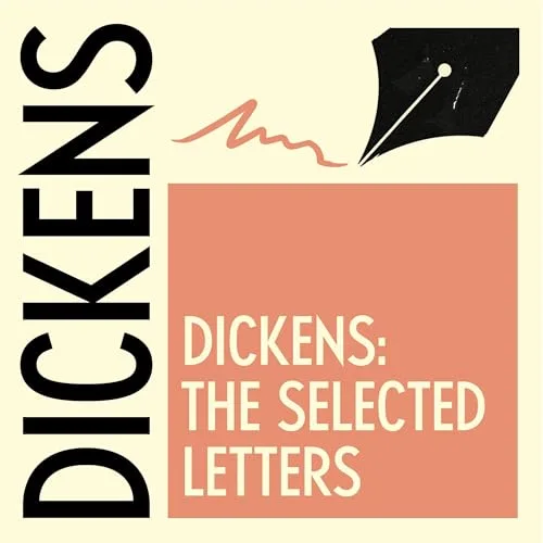 The Selected Letters of Charles Dickens By Charles Dickens