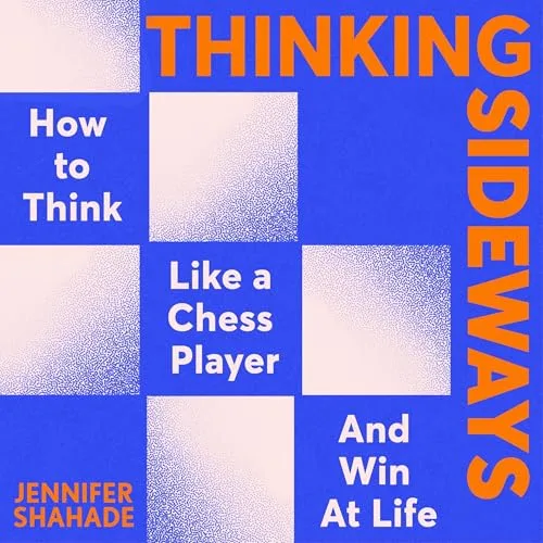 Thinking Sideways By Jennifer Shahade