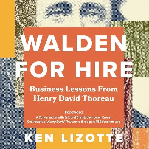 Walden for Hire By Ken Lizotte