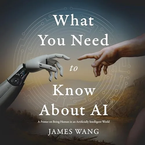 What You Need to Know About AI By