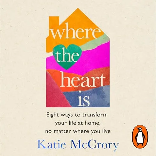 Where the Heart Is By Katie McCrory