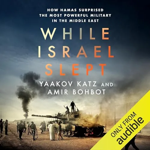 While Israel Slept By Yaakov Katz , Amir Bohbot