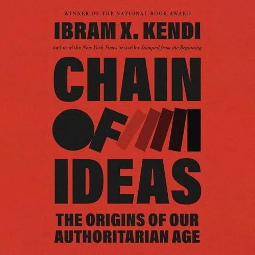 Chain of Ideas By Ibram X. Kendi