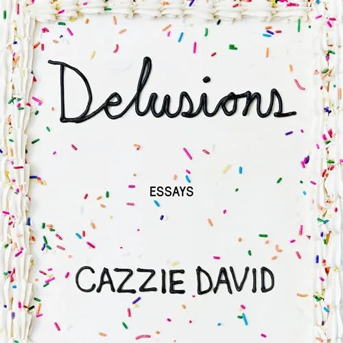Delusions By Cazzie David