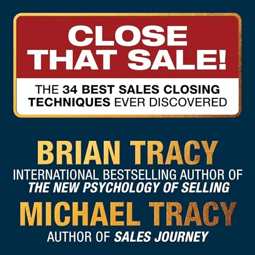 Close That Sale! By Brian Tracy, Michael Tracy