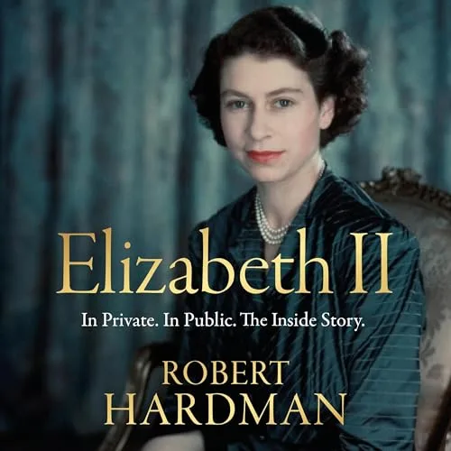 Elizabeth II By Robert Hardman