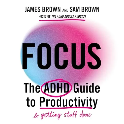 Focus By James Brown, Sam Brown
