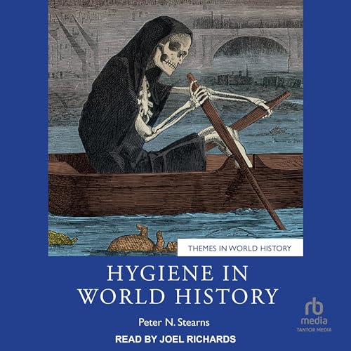Hygiene in World History By Peter N. Stearns
