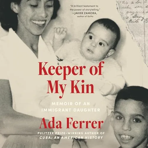 Keeper of My Kin By Ada Ferrer