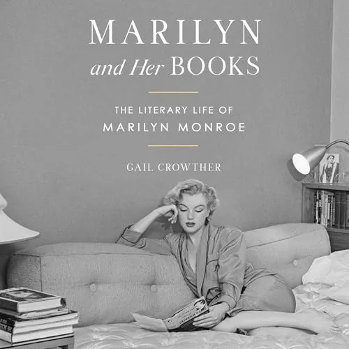 Marilyn and Her Books By Gail Crowther