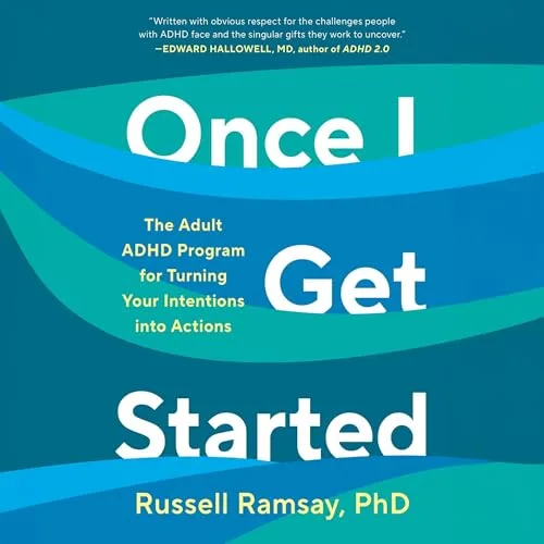 Once I Get Started By Russell Ramsay Ph.D.
