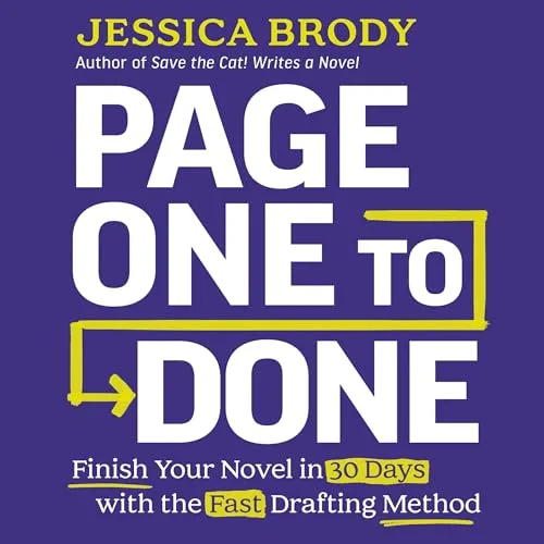 Page One to Done By Jessica Brody