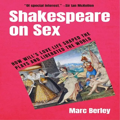 Shakespeare on Sex By Marc Berely