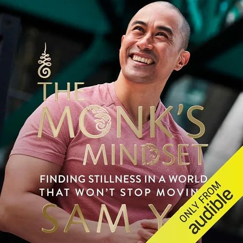 The Monk’s Mindset By Sam Yo