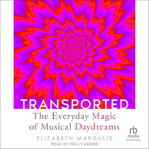 Transported By Elizabeth Margulis