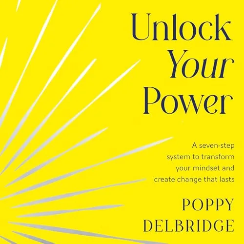 Unlock Your Power By Poppy Delbridge