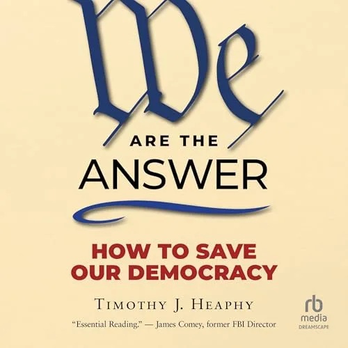 We Are the Answer By Timothy J. Heaphy