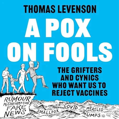 A Pox on Fools By Thomas Levenson