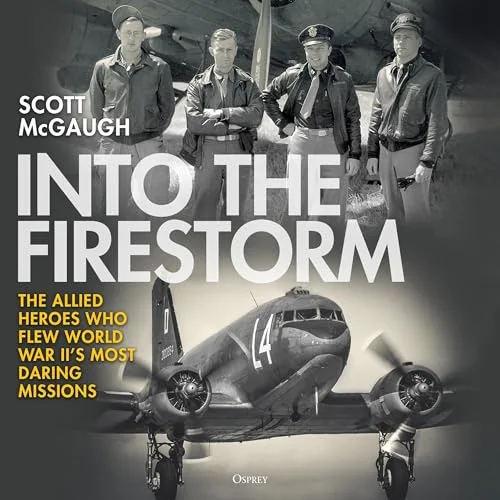 Into the Firestorm By Scott McGaugh