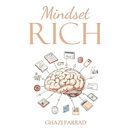 Mindset Rich By Ghazi Farrad