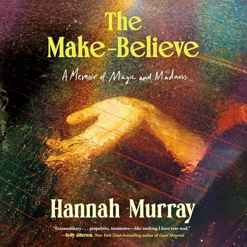 The Make-Believe By Hannah Murray
