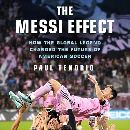 The Messi Effect By Paul Tenorio