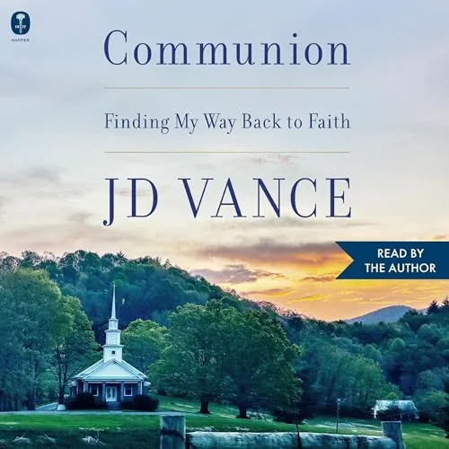 Communion By J. D. Vance
