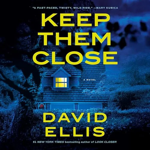 Keep Them Close By David Ellis