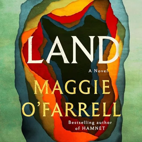 Land By Maggie O'Farrell
