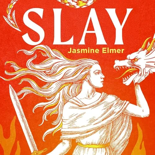 Slay: Ancient legends of female slayers and the hidden mythology of dragons By Jasmine Elmer