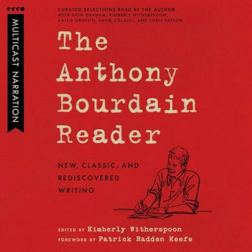 The Anthony Bourdain Reader By Anthony Bourdain