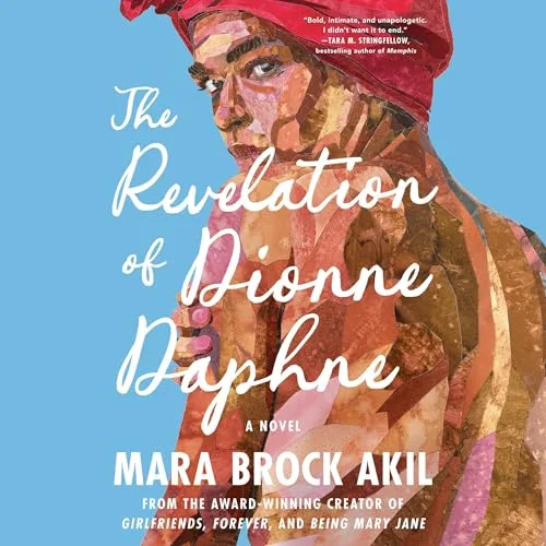 The Revelation of Dionne Daphne By Mara Brock Akil